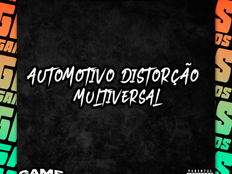 Automotivo Distorção Multiversal (Single)
