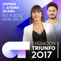 No Puedo Vivir Sin Ti (Operacíon Triunfo 2017)