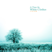 A Tree In White Clothes (Single)