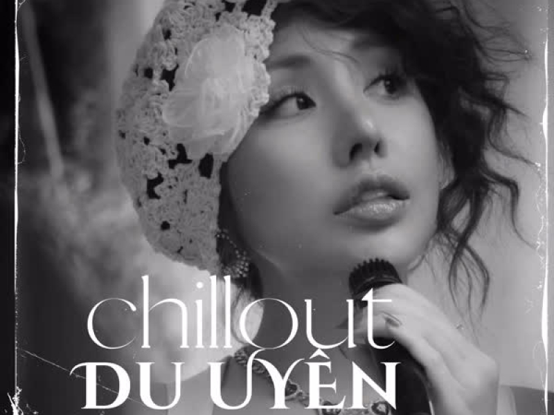 Chill Out - Du Uyên (EP)