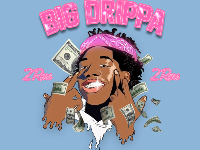 Big Drippa (Single)