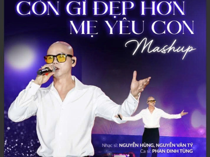 Còn Gì Đẹp Hơn - Mẹ Yêu Con (Mashup) (Single)