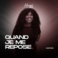 QUAND JE ME REPOSE (Single)
