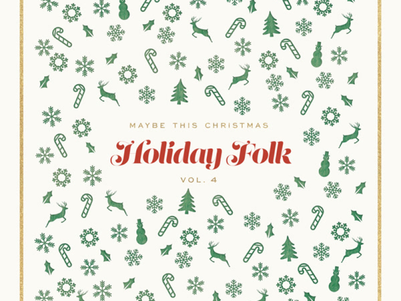 Maybe This Christmas, Vol 4: Holiday Folk