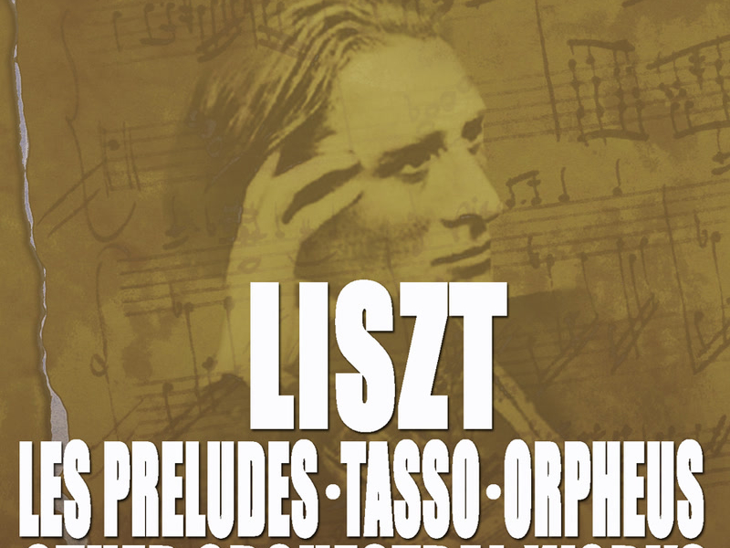 Liszt: Les Preludes - Tasso - Other Orchestra Works