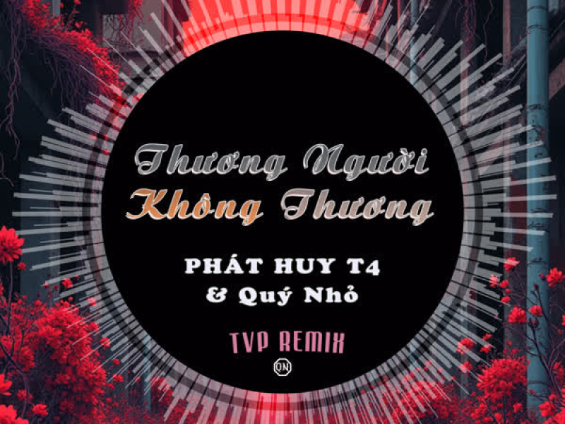 Thương Người Không Thương (TVP Remix) (Single)