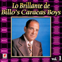 Coleccíon De Oro: Lo Brillante De Billo's Caracas Boys, Vol. 1