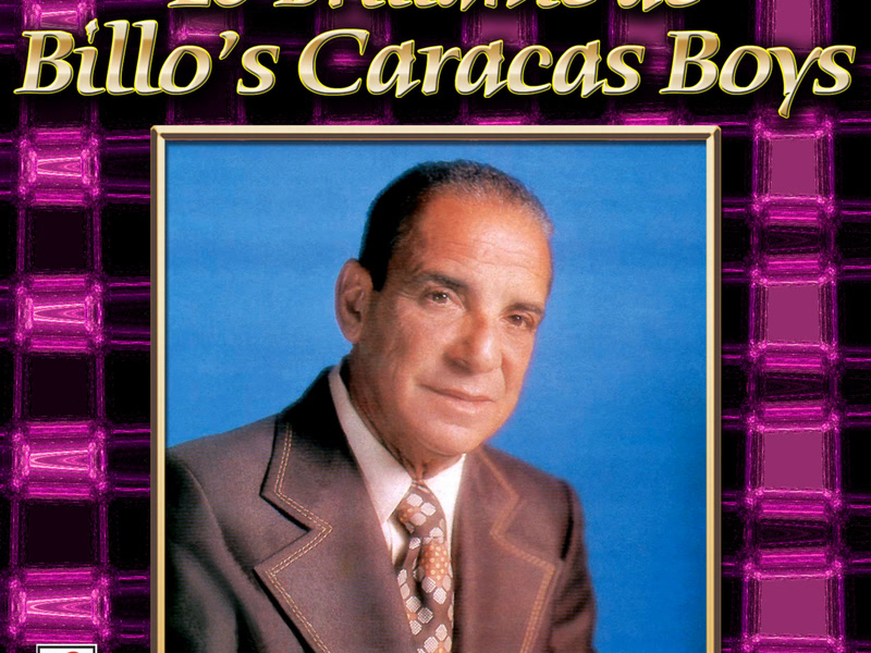 Coleccíon De Oro: Lo Brillante De Billo's Caracas Boys, Vol. 1