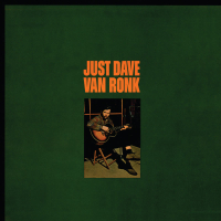 Just Dave Van Ronk