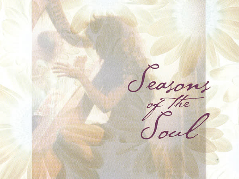 Seasons Of The Soul