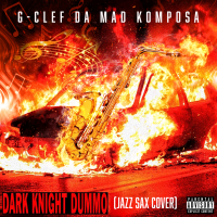 Dark Knight Dummo (Jazz Sax Cover) (Single)
