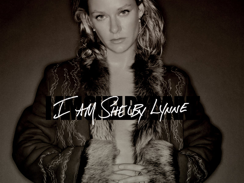 I Am Shelby Lynne (Bonus Track Version)