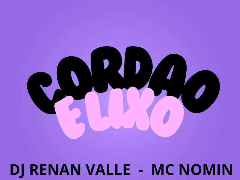 CORDÃO É LIXO (Single)