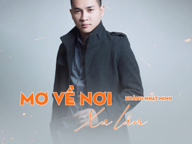 Mơ Về Nơi Xa Lắm (Single)