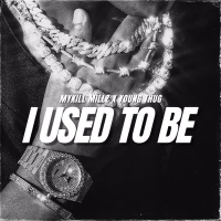 I Used To Be (feat. Young Thug) (Single)