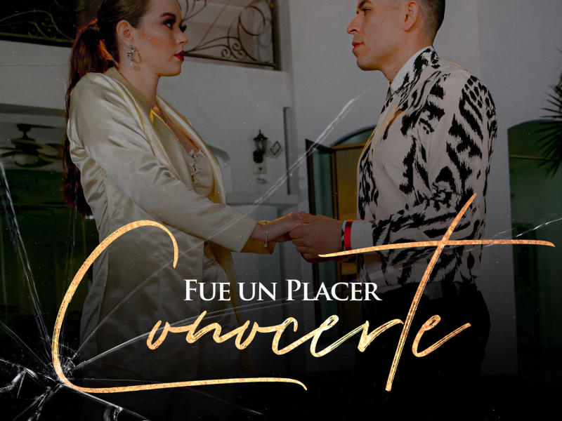 Fue un Placer Conocerte (Single)