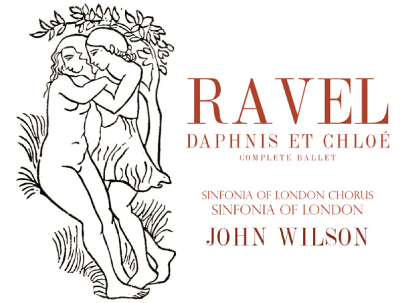 Ravel: Daphnis et Chlóe (Complete Ballet)