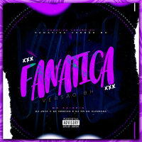 Fanatica Versao BH (Single)