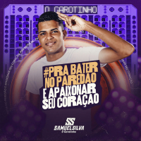 Pra Bater Em Seu Paredão E Apaixonar Seu Coração