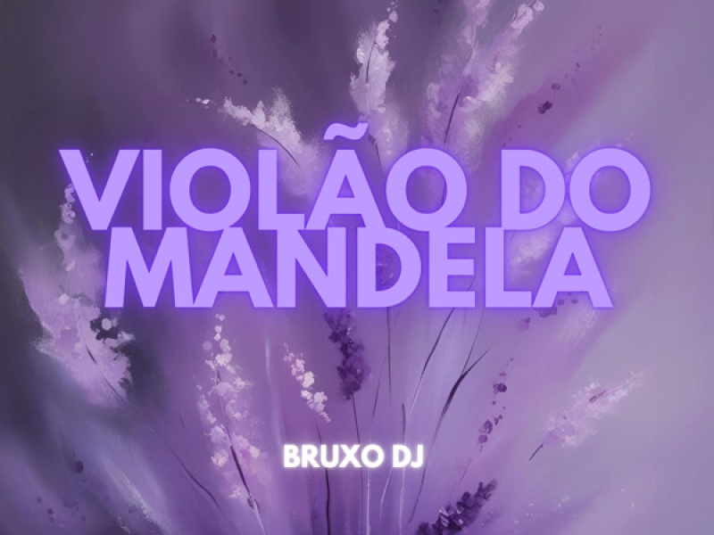 VIOLÃO DO MANDELA (Single)