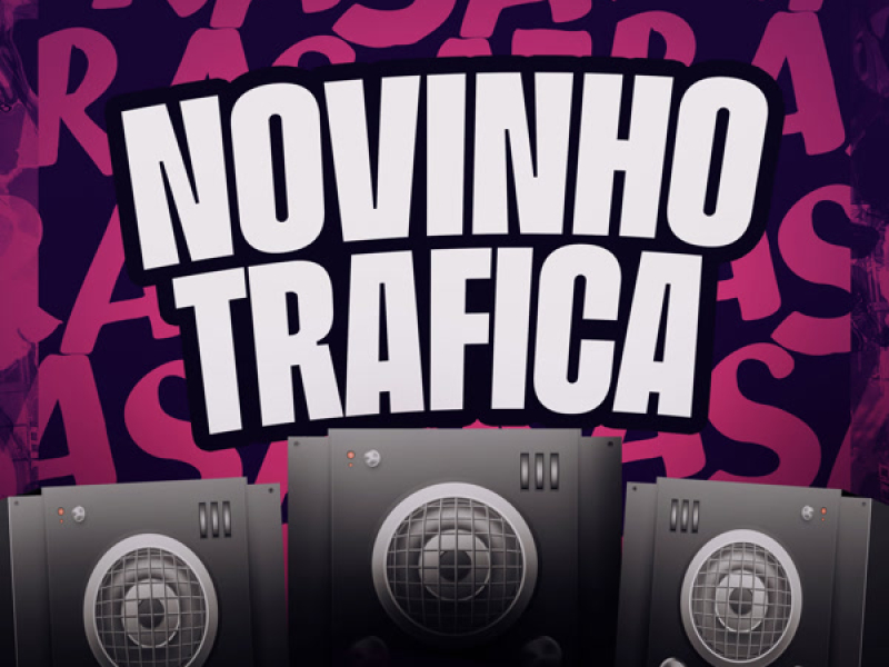 NOVINHO TRAFICA (Single)