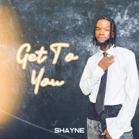 Get To You (Single)