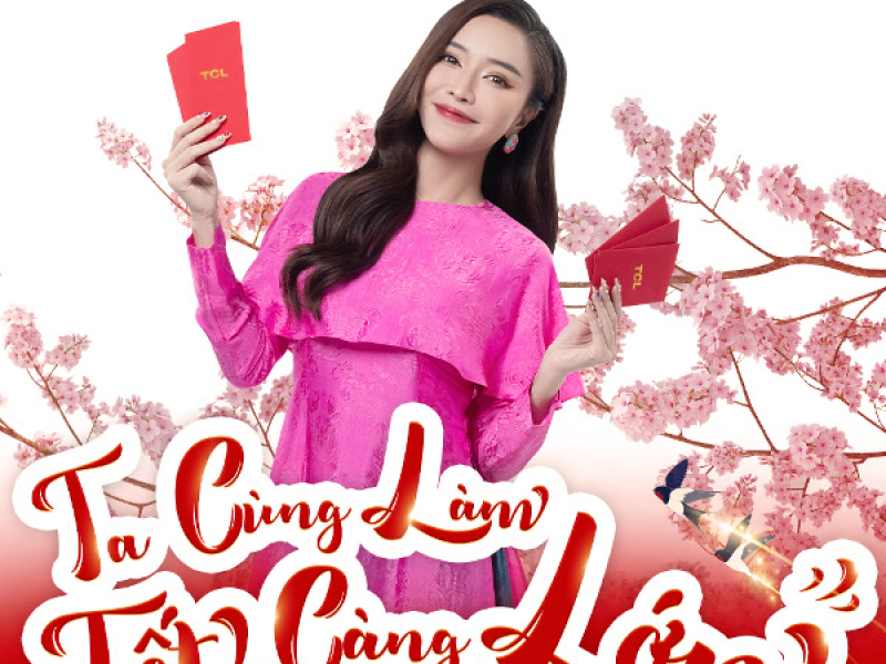 Ta Cùng Làm - Tết Càng Lớn (Single)