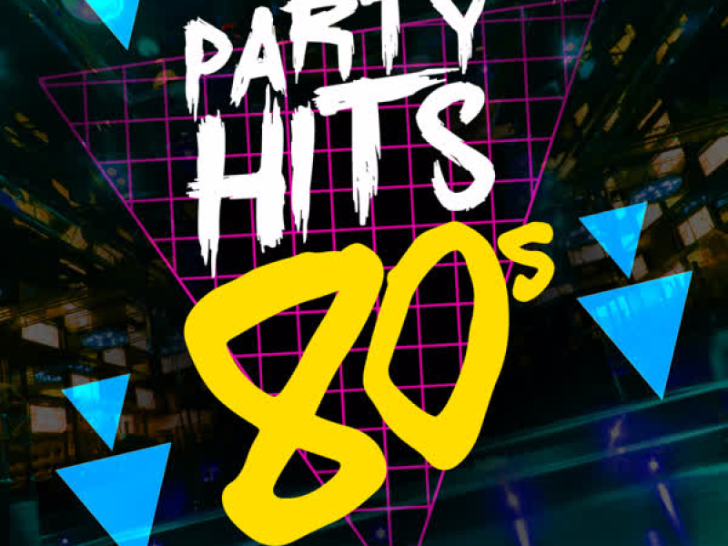 Party Hits: 80's