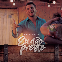 Eu Não Presto (Single)