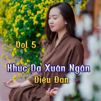 Khúc Dạ Xuân Ngân Vol. 5