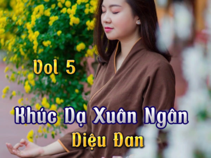 Khúc Dạ Xuân Ngân Vol. 5