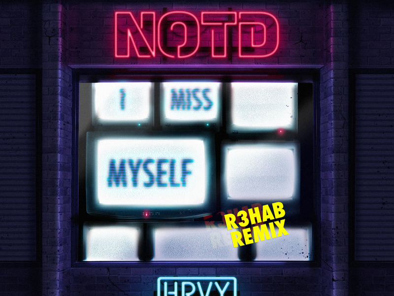 I Miss Myself (R3HAB Remix) (Single)