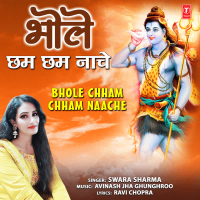 Bhole Chham Chham Naache (Single)