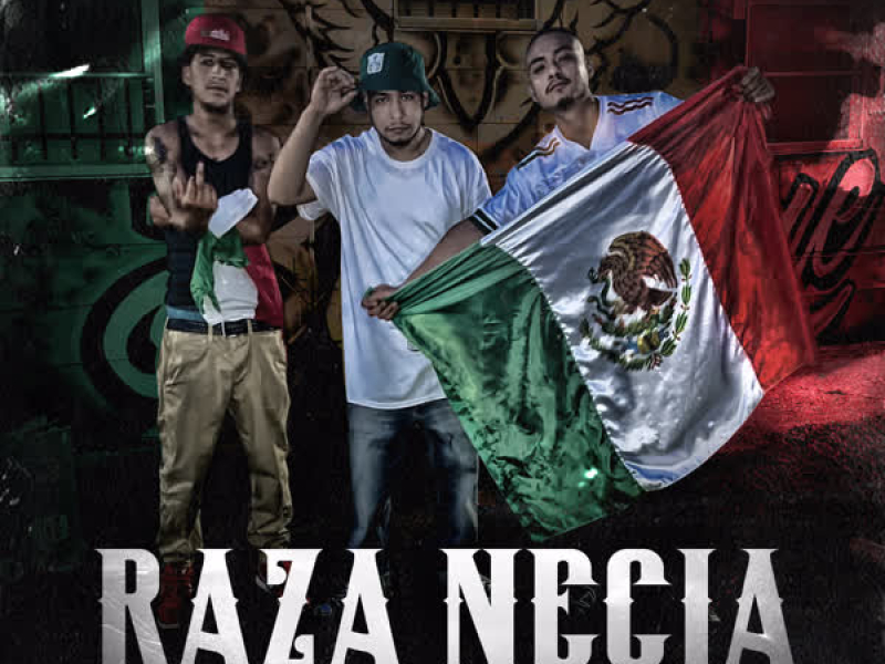 Raza Necia (feat. Meskin Atornillado & Pinche Pepe) (Single)