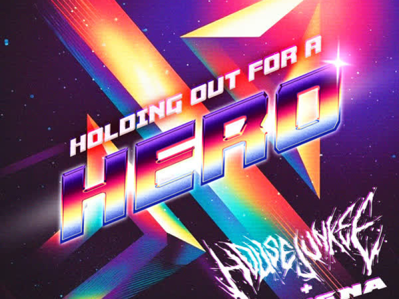 Holding Out For A Hero (Single)