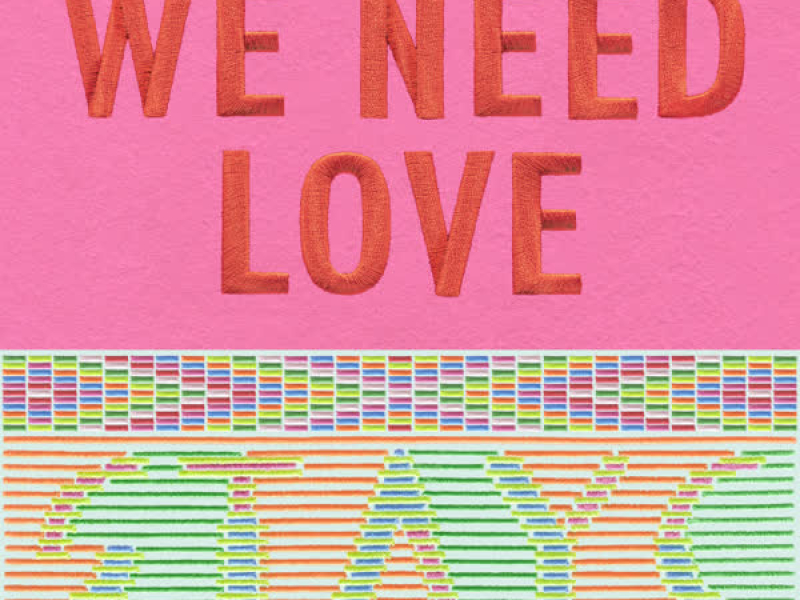 WE NEED LOVE (Single)