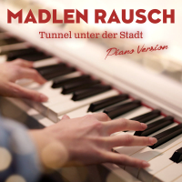 Tunnel unter der Stadt (Piano Version) (Single)