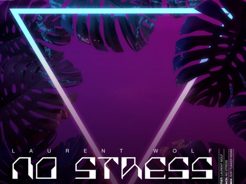 No Stress (Sofi Tukker Remix) (Single)