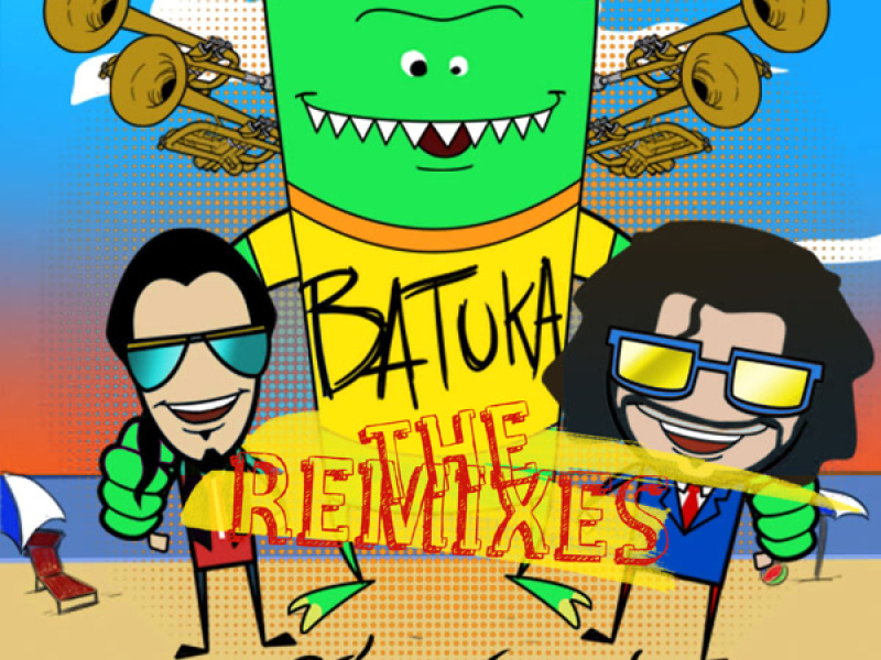 Batuka (The Remixes) (Single)