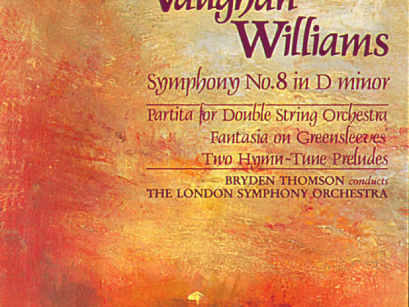 Vaughan Williams: Symphony No. 8, Two Hymn-Tune Preludes, Fantasia on Greensleeves & Partita for Double String Orchestra