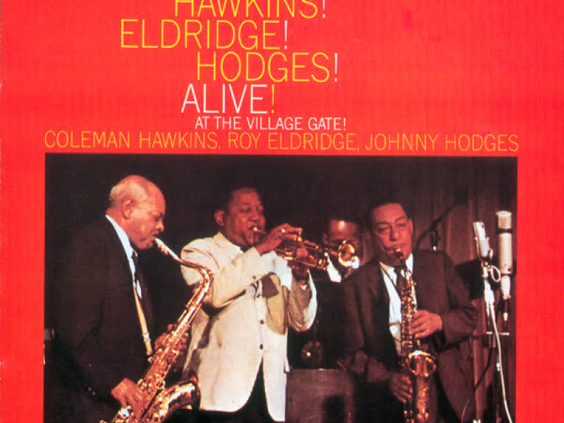 Hawkins! Eldridge! Hodges! - Alive! At The Village Gate