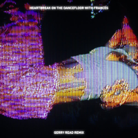 Heartbreak On The Dancefloor (Gerry Read Remix) (Single)