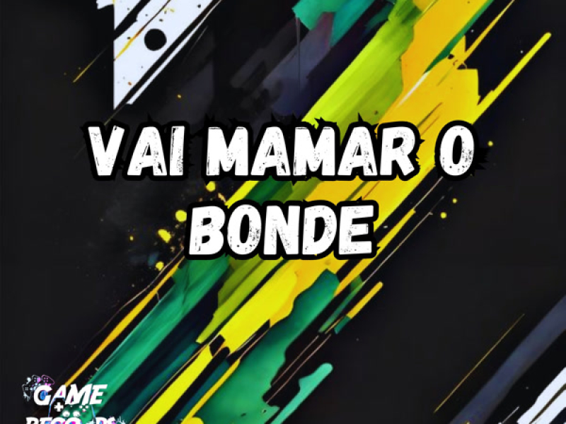 Vai mamar o bonde (Single)