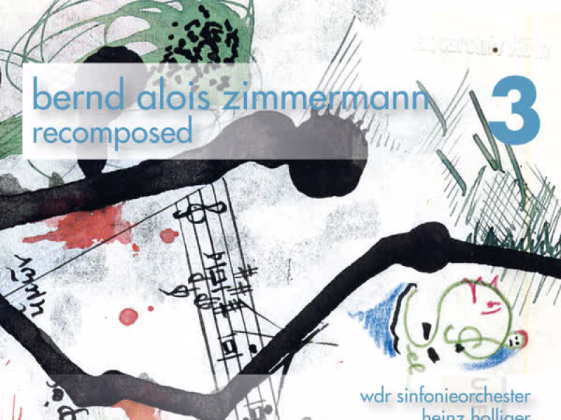 Bernd Alois Zimmermann - Recomposed, Vol. 3