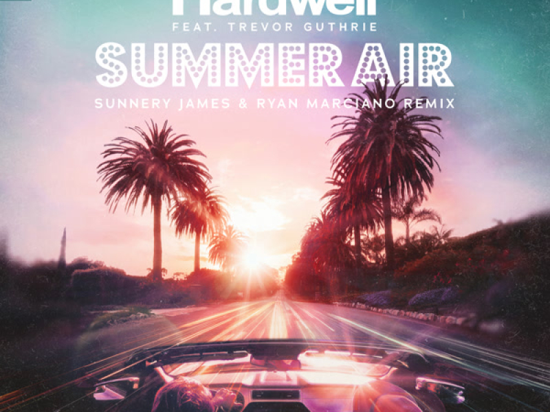 Summer Air (Sunnery James & Ryan Marciano Remix) (Single)