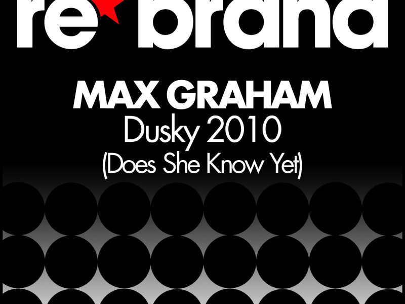 Dusky 2010 (Does She Know Yet) (Single)