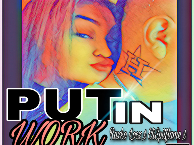 Put In Work (feat. Eli spitflame & Savvy Yola)