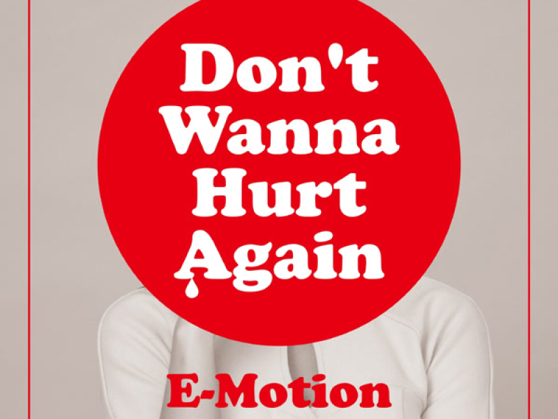 Don't Wanna Hurt Again (feat. Elle Vee & Sean Paul) (Single)