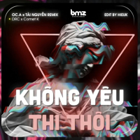 Không Yêu Thì Thôi (Remix) (Single)