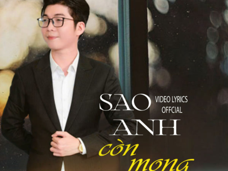 Sao Anh Còn Mong (Single)